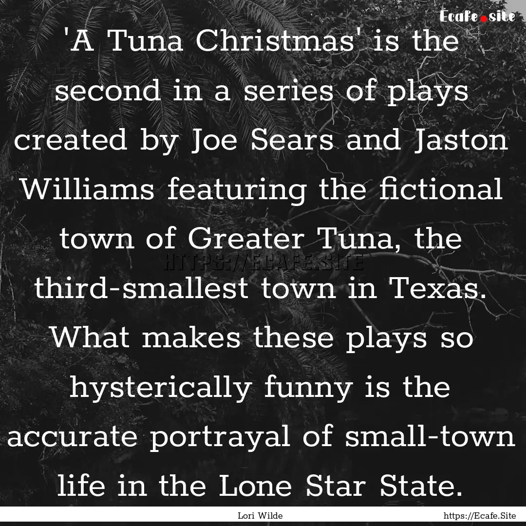 'A Tuna Christmas' is the second in a series.... : Quote by Lori Wilde