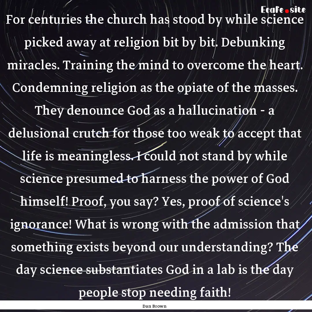 For centuries the church has stood by while.... : Quote by Dan Brown