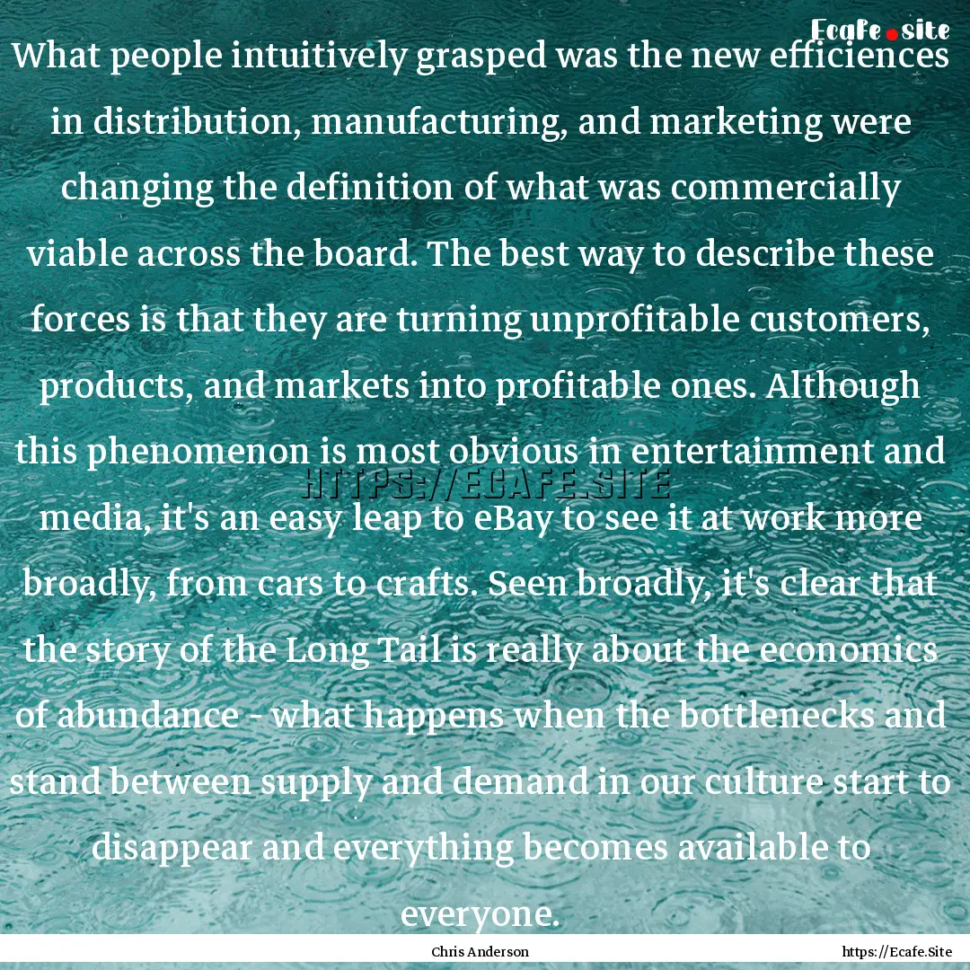 What people intuitively grasped was the new.... : Quote by Chris Anderson