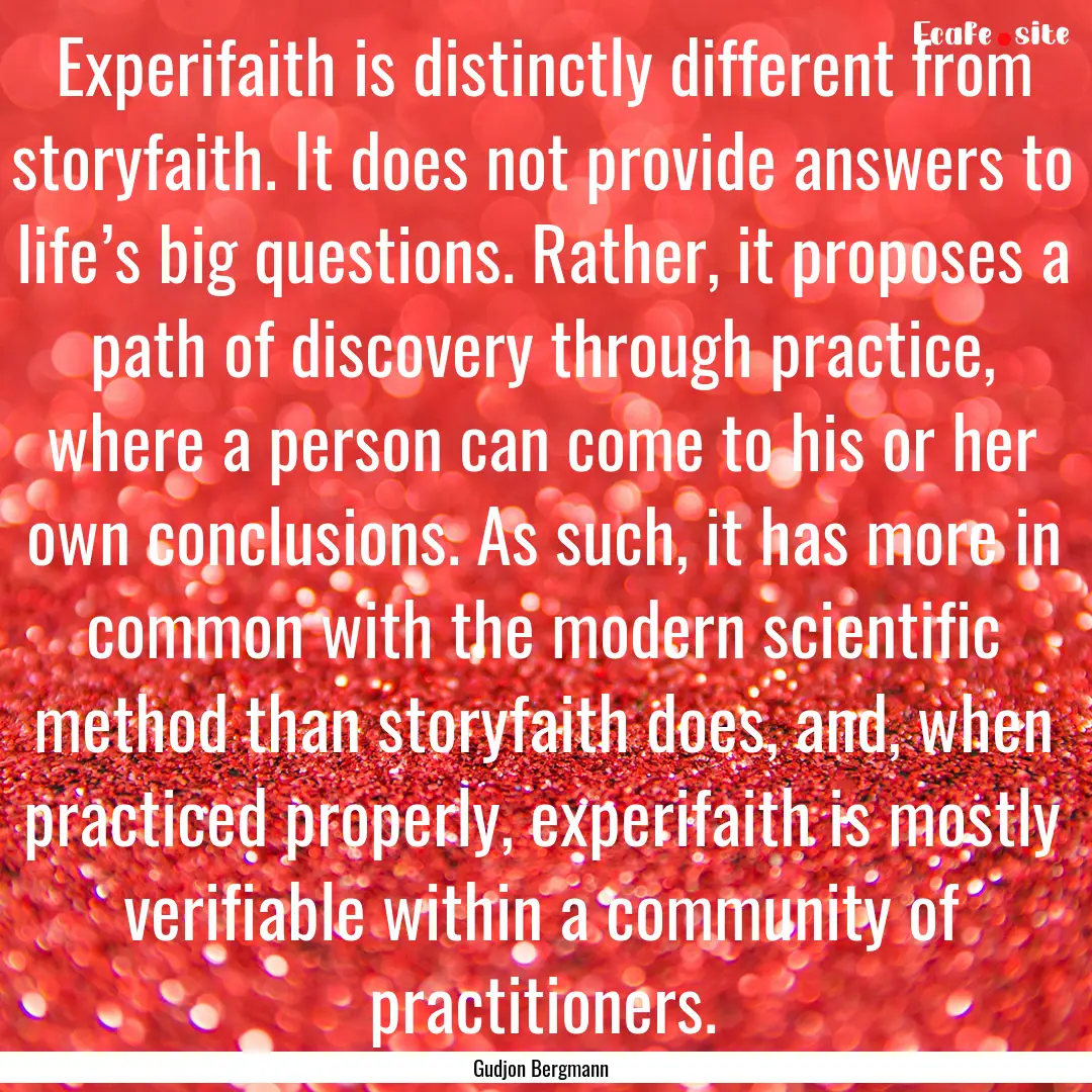 Experifaith is distinctly different from.... : Quote by Gudjon Bergmann