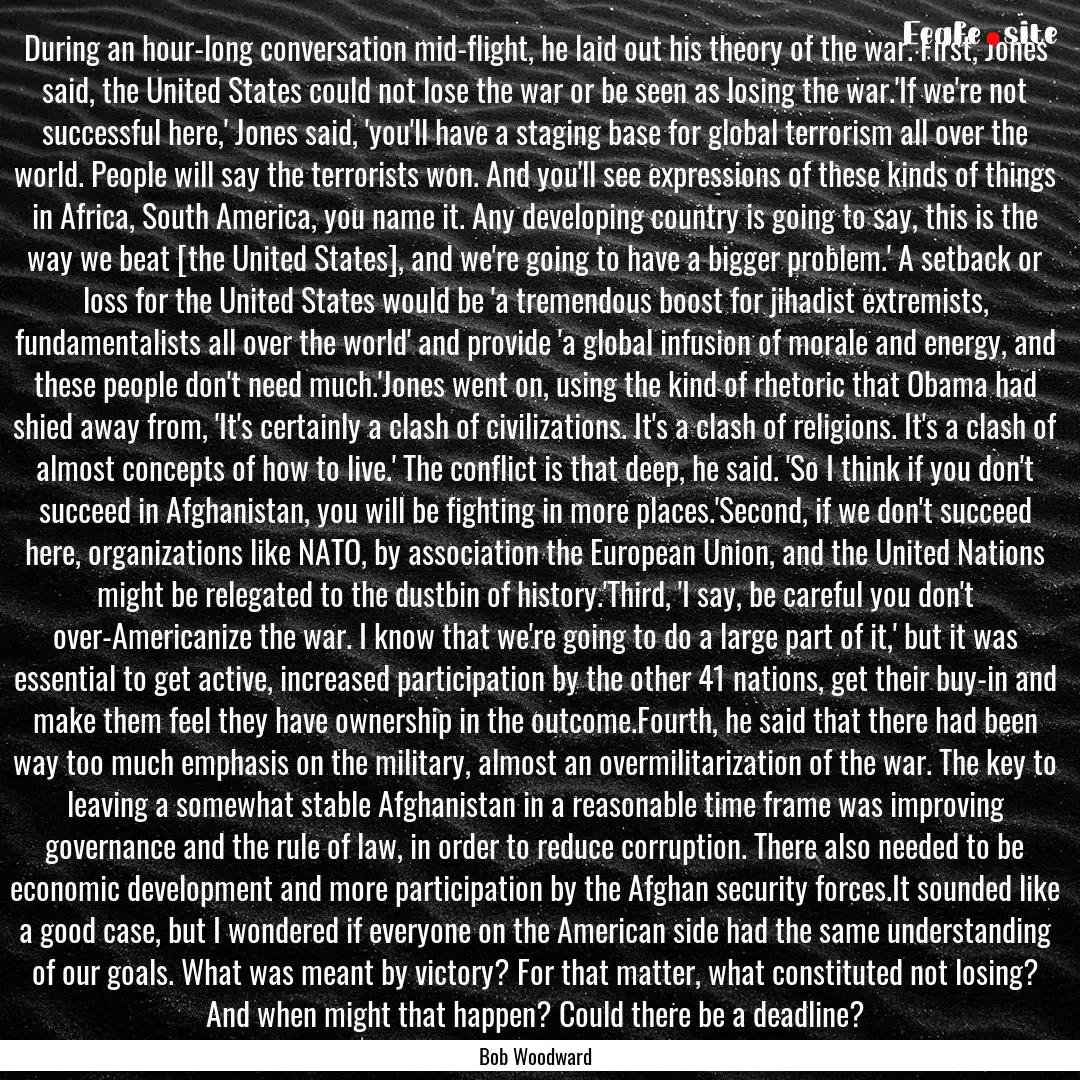 During an hour-long conversation mid-flight,.... : Quote by Bob Woodward