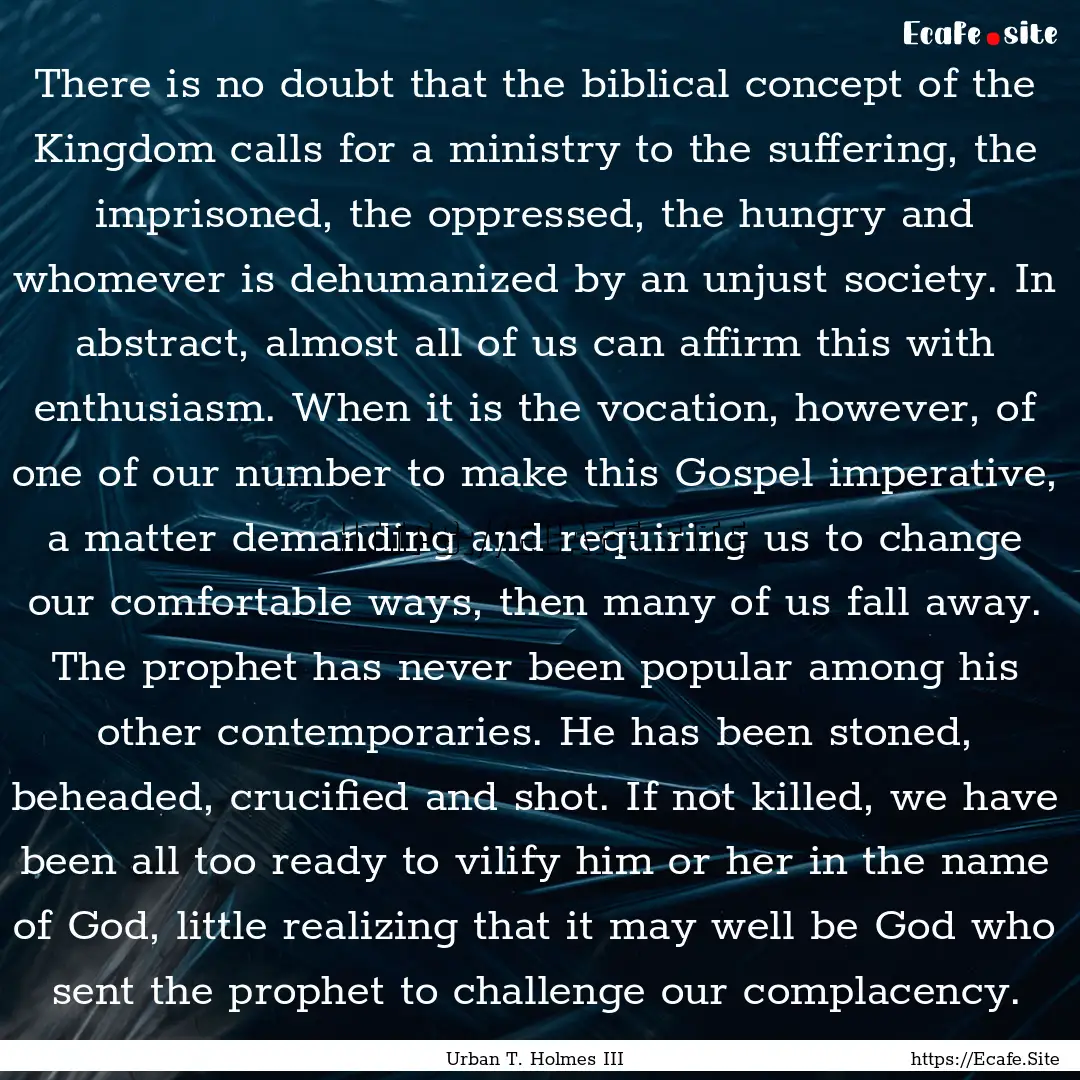 There is no doubt that the biblical concept.... : Quote by Urban T. Holmes III