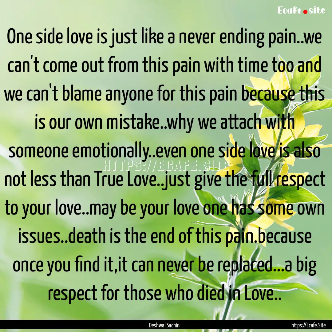 One side love is just like a never ending.... : Quote by Deshwal Sachin