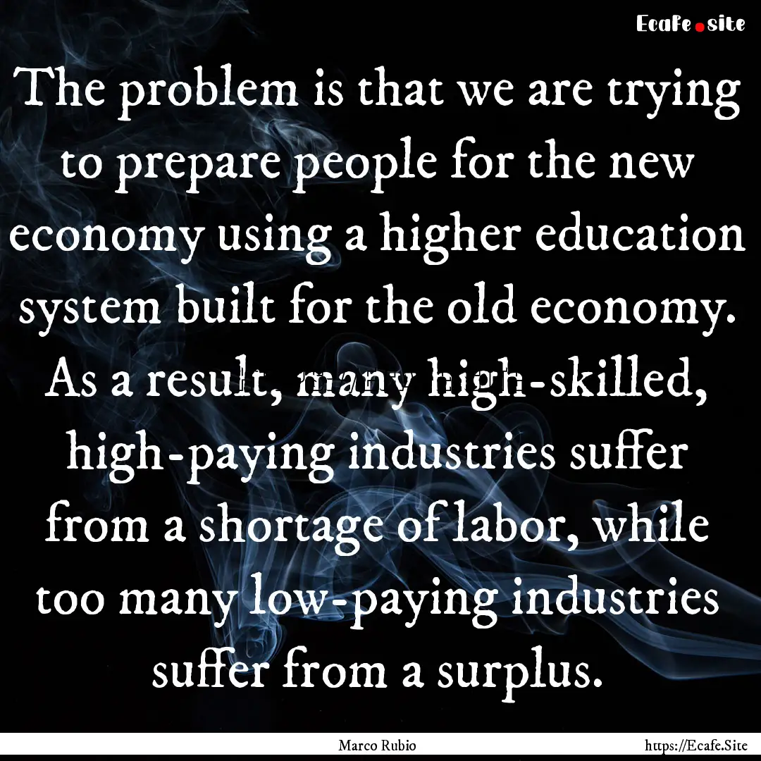 The problem is that we are trying to prepare.... : Quote by Marco Rubio