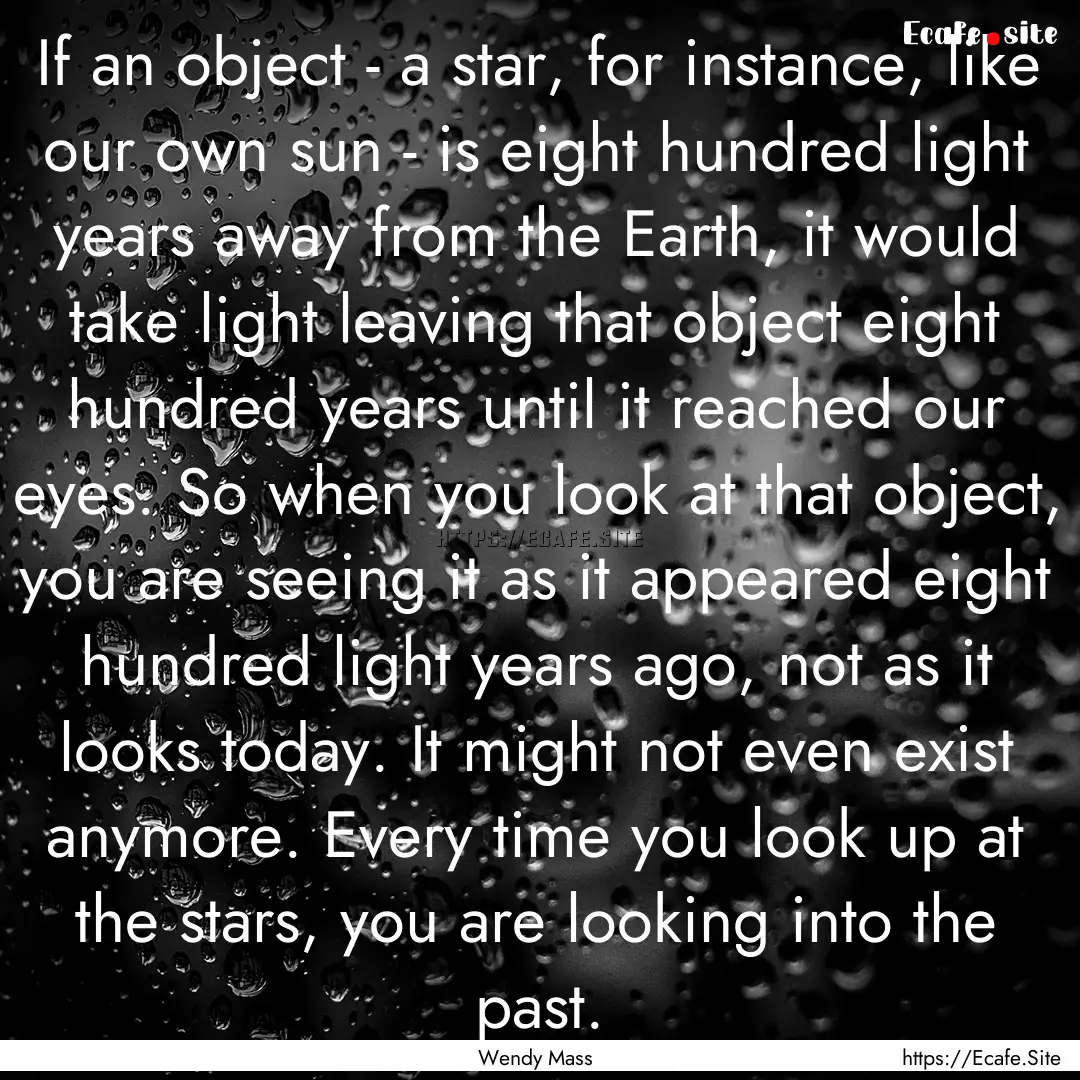 If an object - a star, for instance, like.... : Quote by Wendy Mass