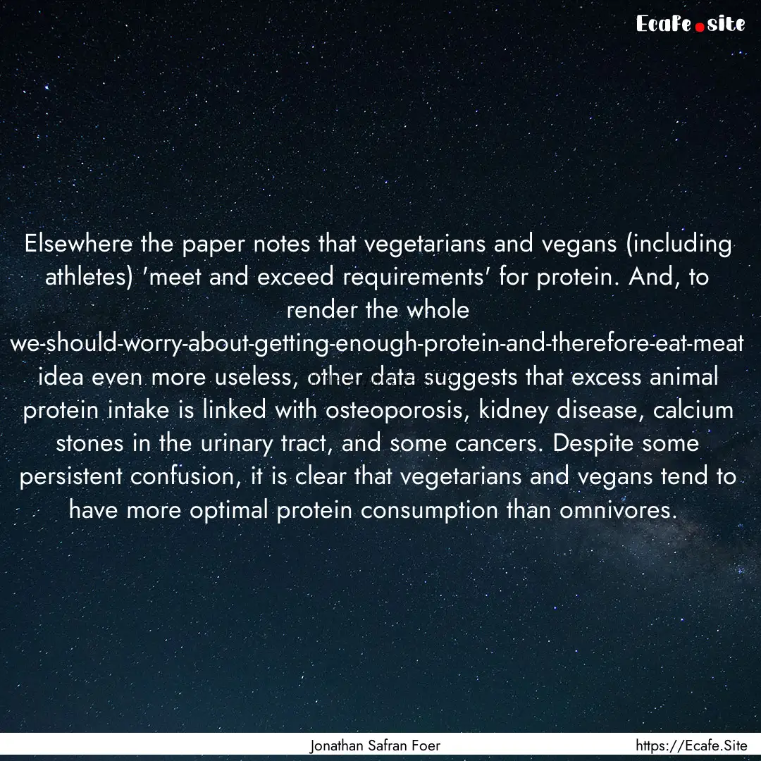 Elsewhere the paper notes that vegetarians.... : Quote by Jonathan Safran Foer