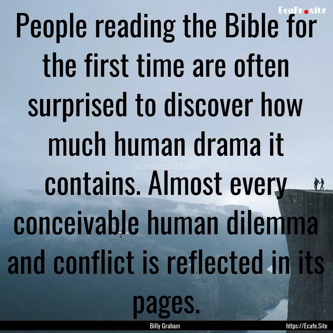 People reading the Bible for the first time.... : Quote by Billy Graham