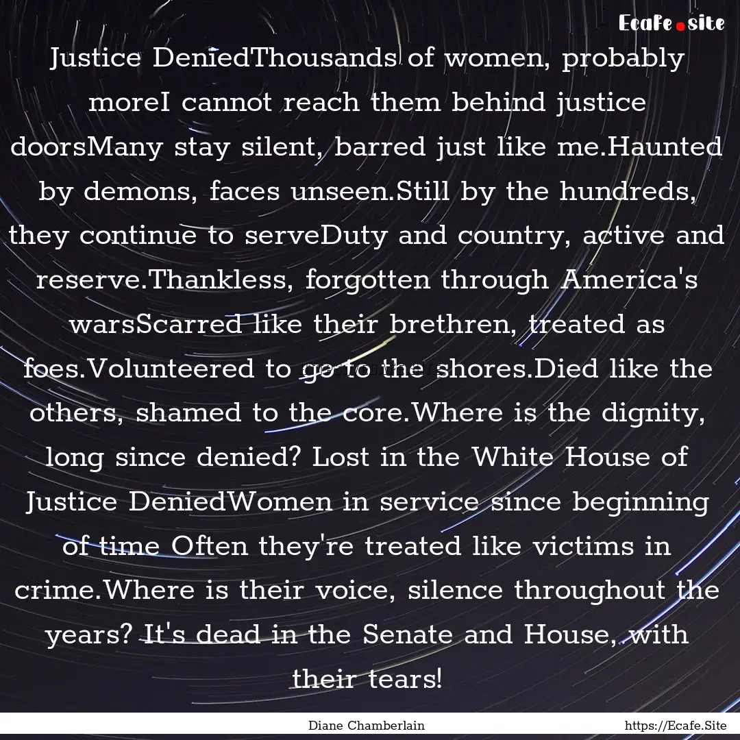 Justice DeniedThousands of women, probably.... : Quote by Diane Chamberlain