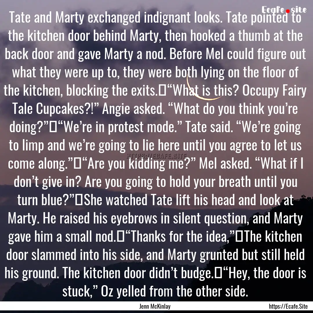 Tate and Marty exchanged indignant looks..... : Quote by Jenn McKinlay