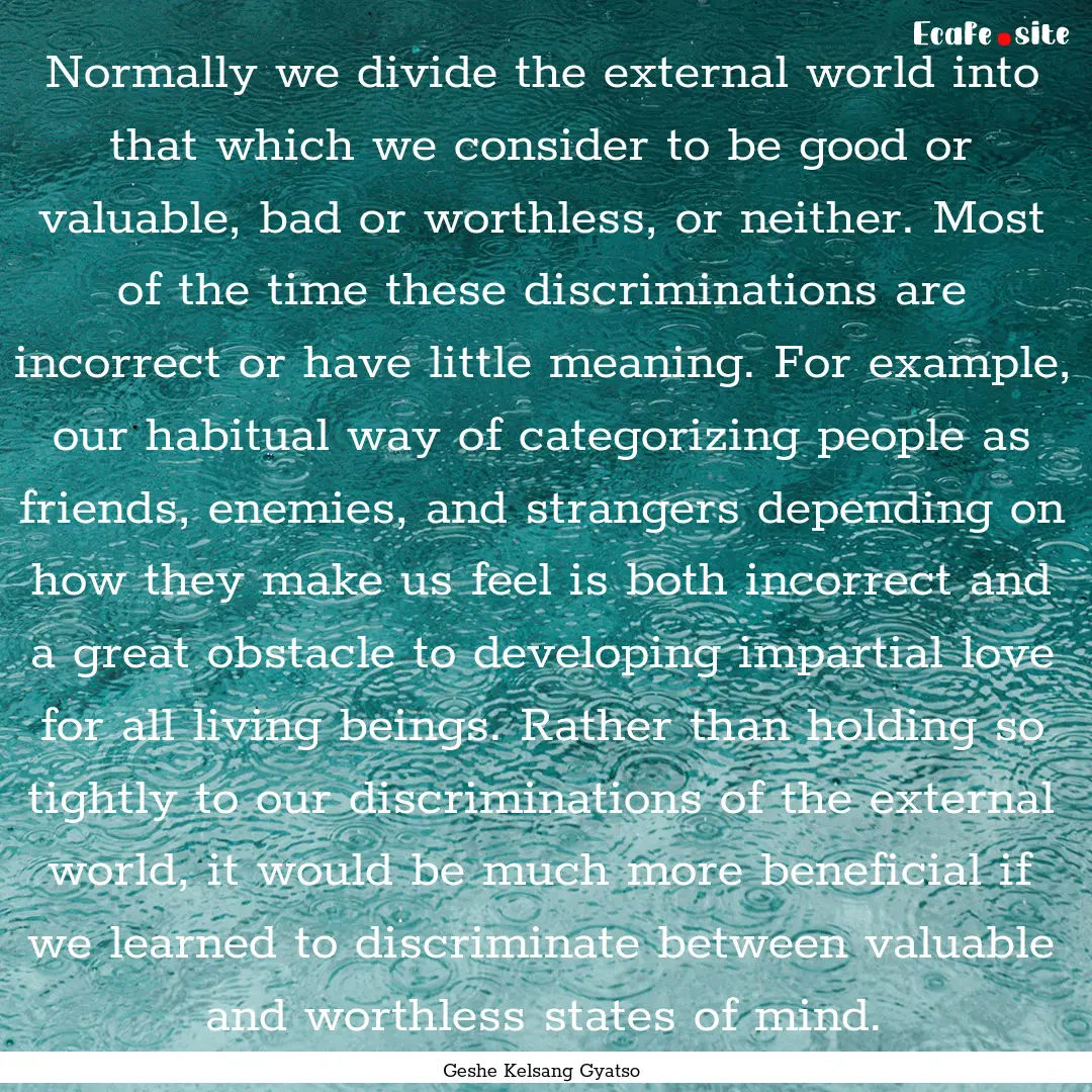 Normally we divide the external world into.... : Quote by Geshe Kelsang Gyatso