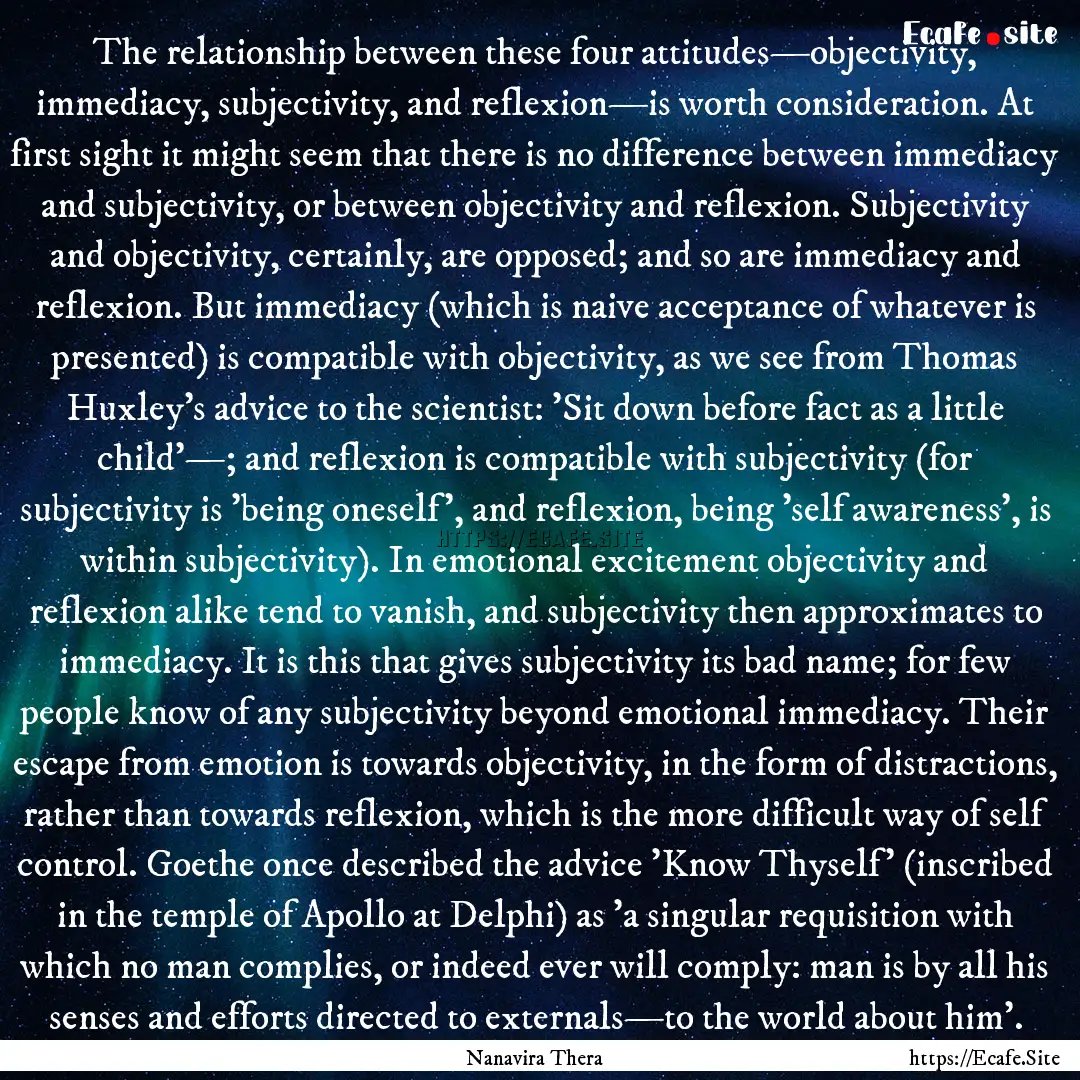 The relationship between these four attitudes—objectivity,.... : Quote by Nanavira Thera