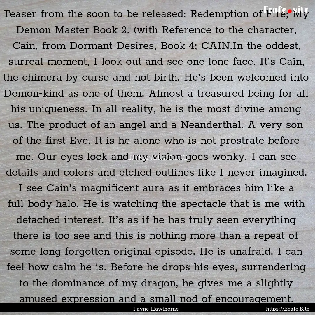 Teaser from the soon to be released: Redemption.... : Quote by Payne Hawthorne