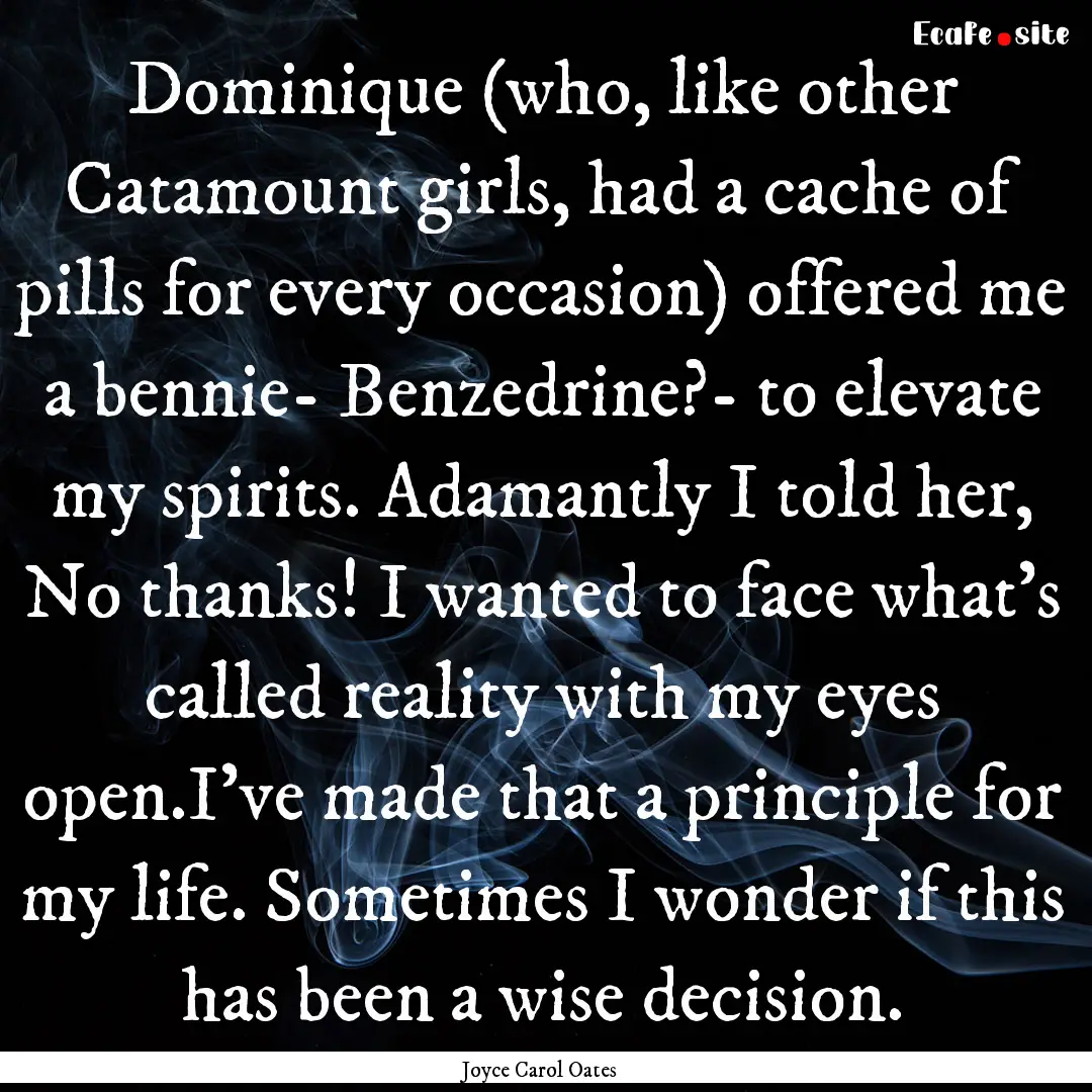 Dominique (who, like other Catamount girls,.... : Quote by Joyce Carol Oates