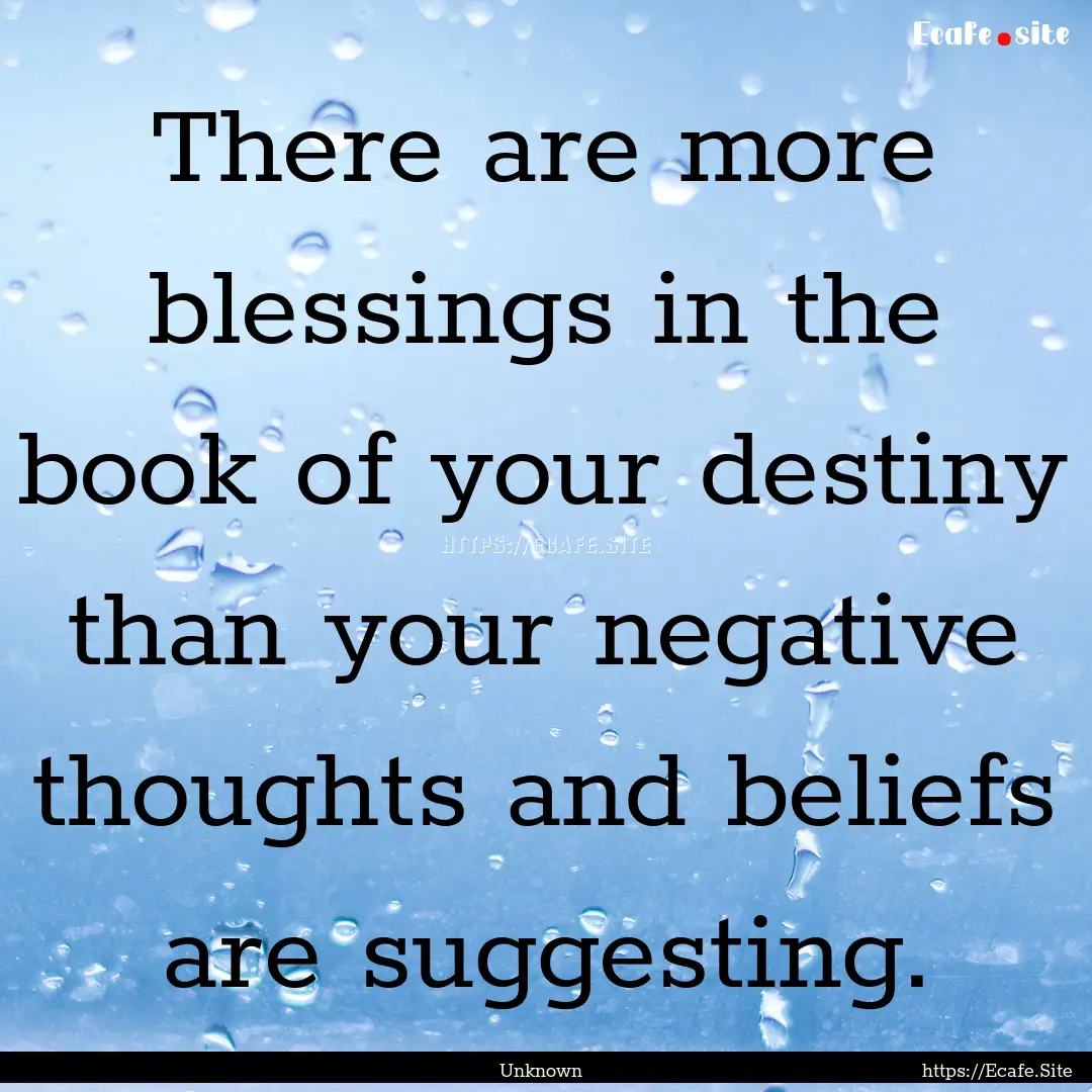 There are more blessings in the book of your.... : Quote by Unknown