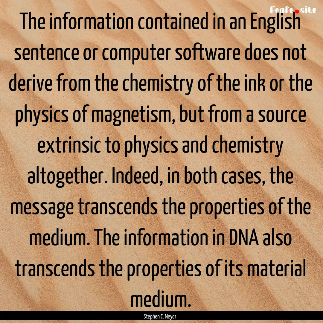 The information contained in an English sentence.... : Quote by Stephen C. Meyer