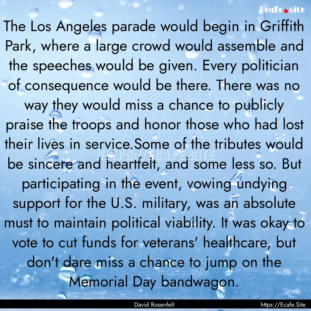 The Los Angeles parade would begin in Griffith.... : Quote by David Rosenfelt