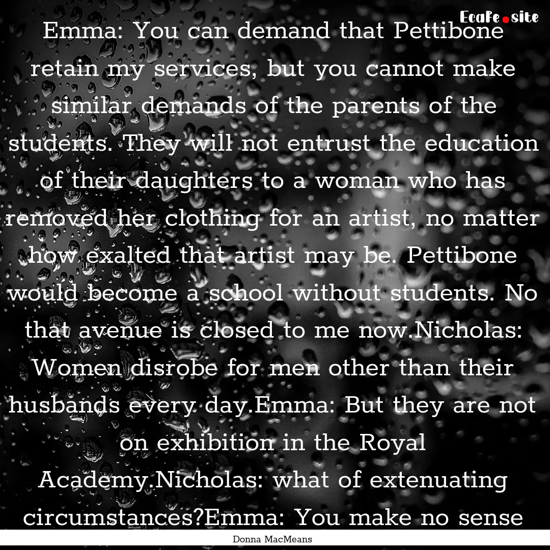 Emma: You can demand that Pettibone retain.... : Quote by Donna MacMeans