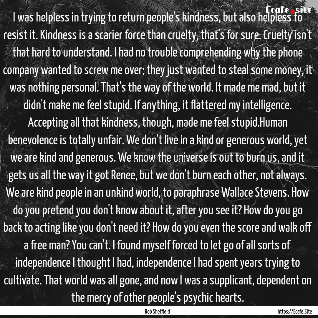 I was helpless in trying to return people's.... : Quote by Rob Sheffield