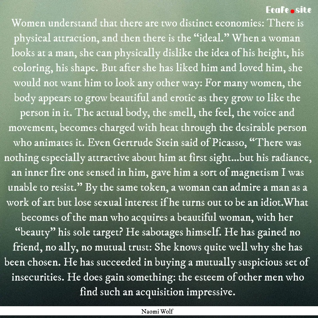 Women understand that there are two distinct.... : Quote by Naomi Wolf