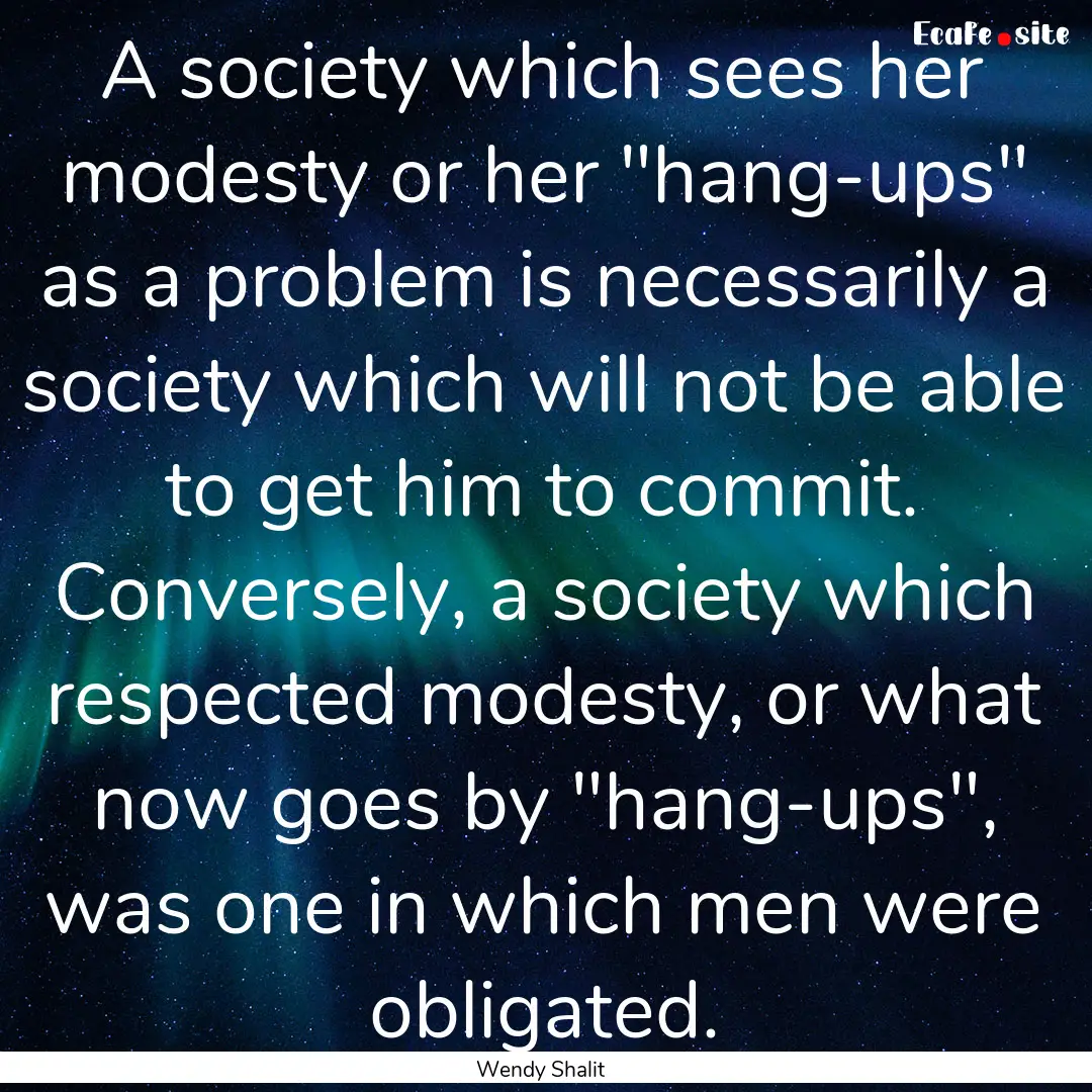 A society which sees her modesty or her 