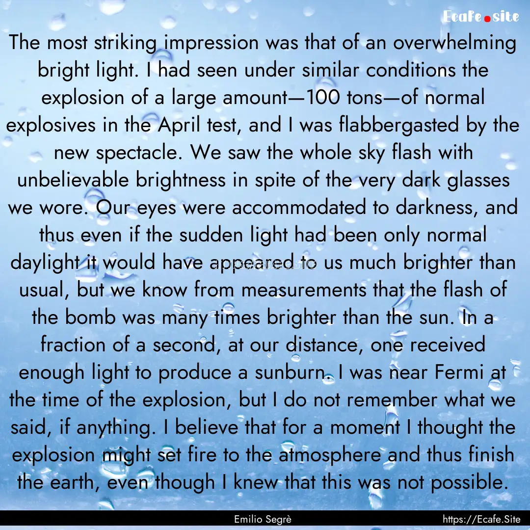 The most striking impression was that of.... : Quote by Emilio Segrè