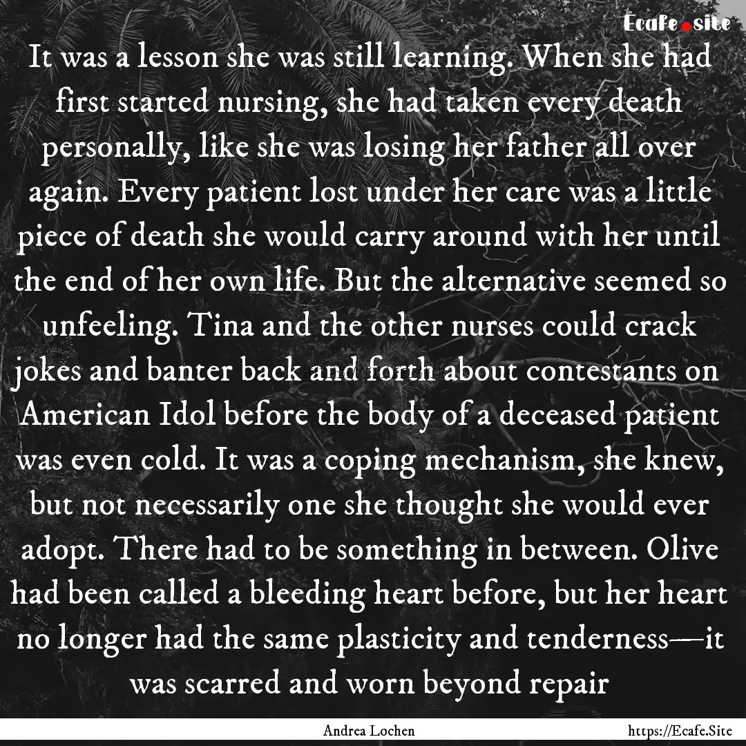 It was a lesson she was still learning. When.... : Quote by Andrea Lochen