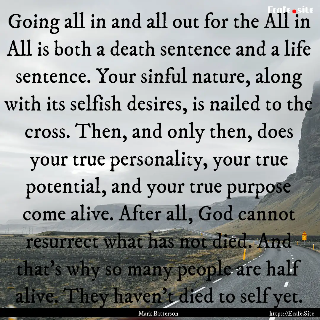 Going all in and all out for the All in All.... : Quote by Mark Batterson