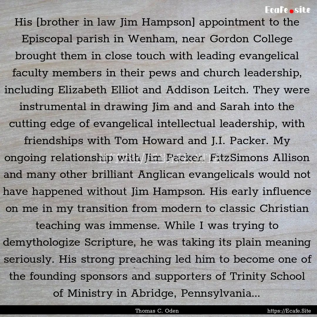 His [brother in law Jim Hampson] appointment.... : Quote by Thomas C. Oden