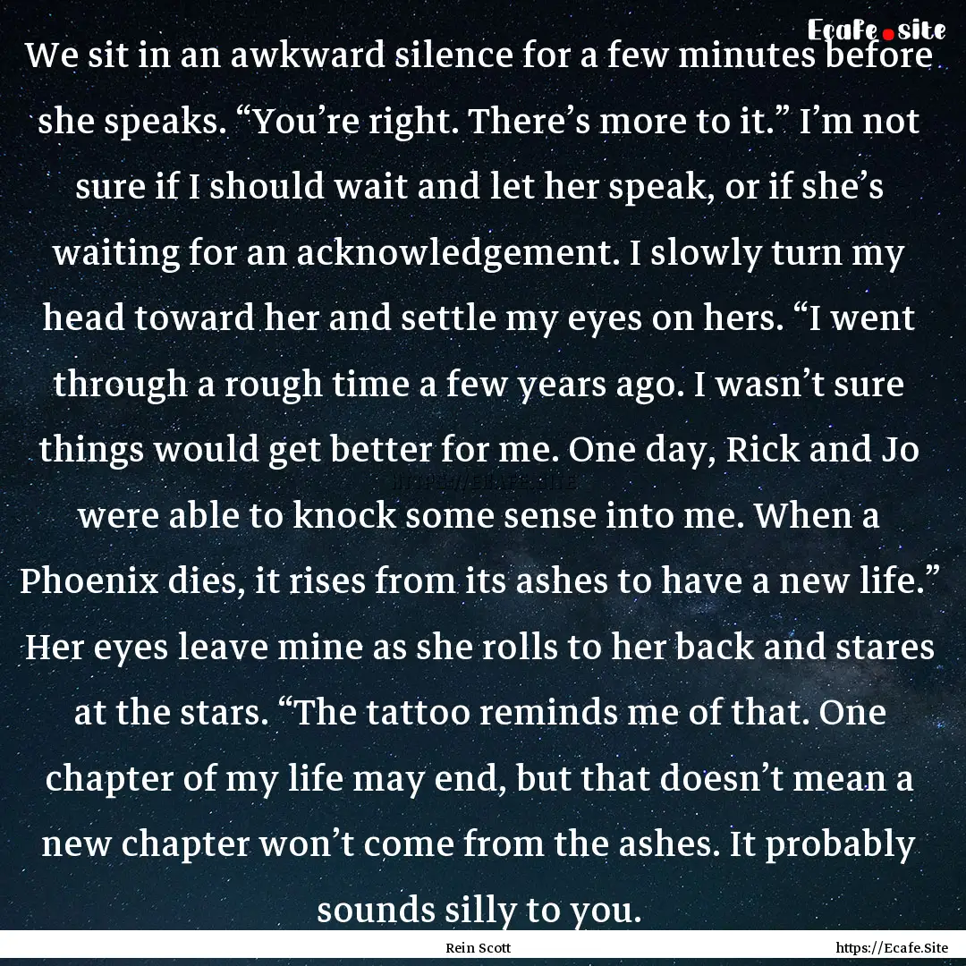 We sit in an awkward silence for a few minutes.... : Quote by Rein Scott