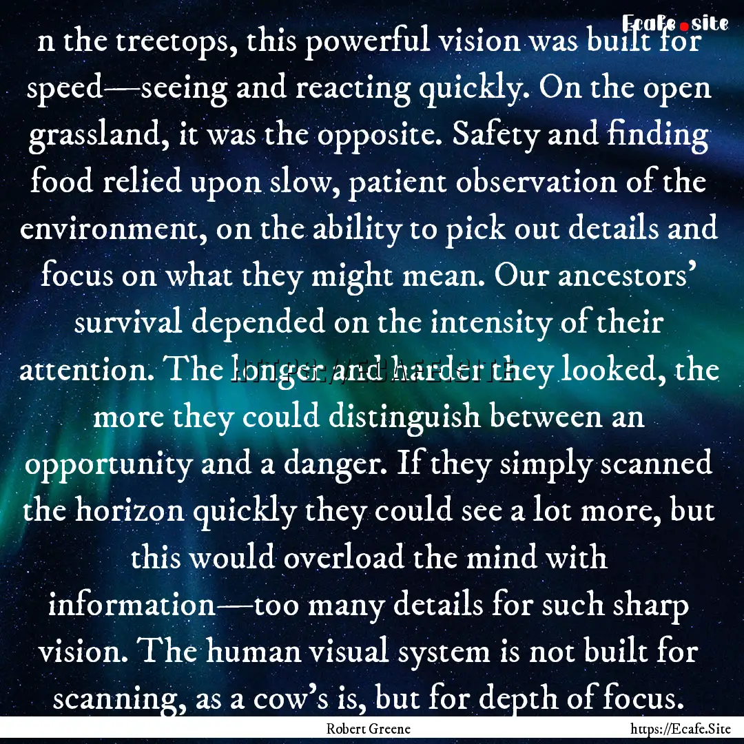 n the treetops, this powerful vision was.... : Quote by Robert Greene