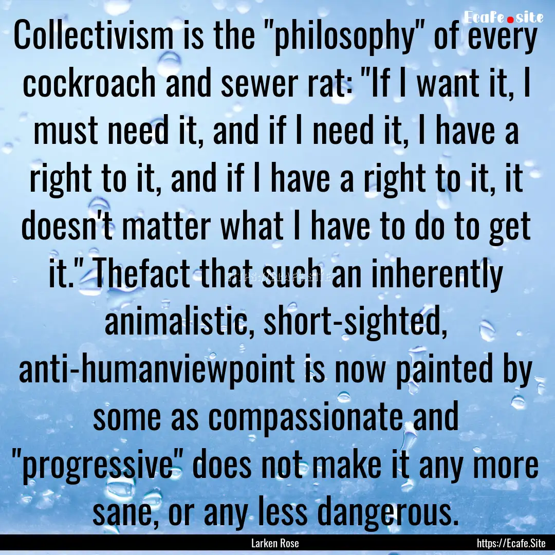 Collectivism is the 