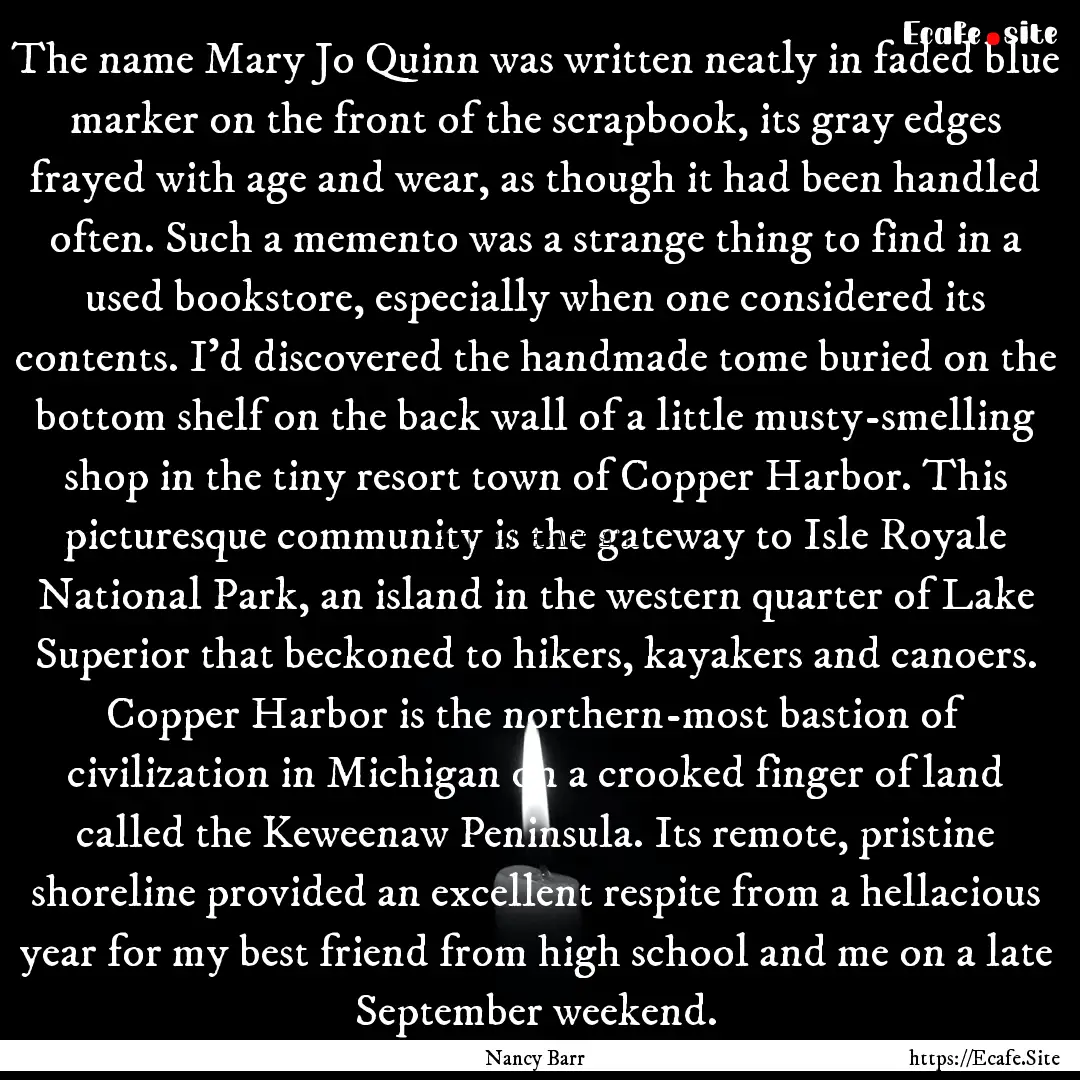 The name Mary Jo Quinn was written neatly.... : Quote by Nancy Barr