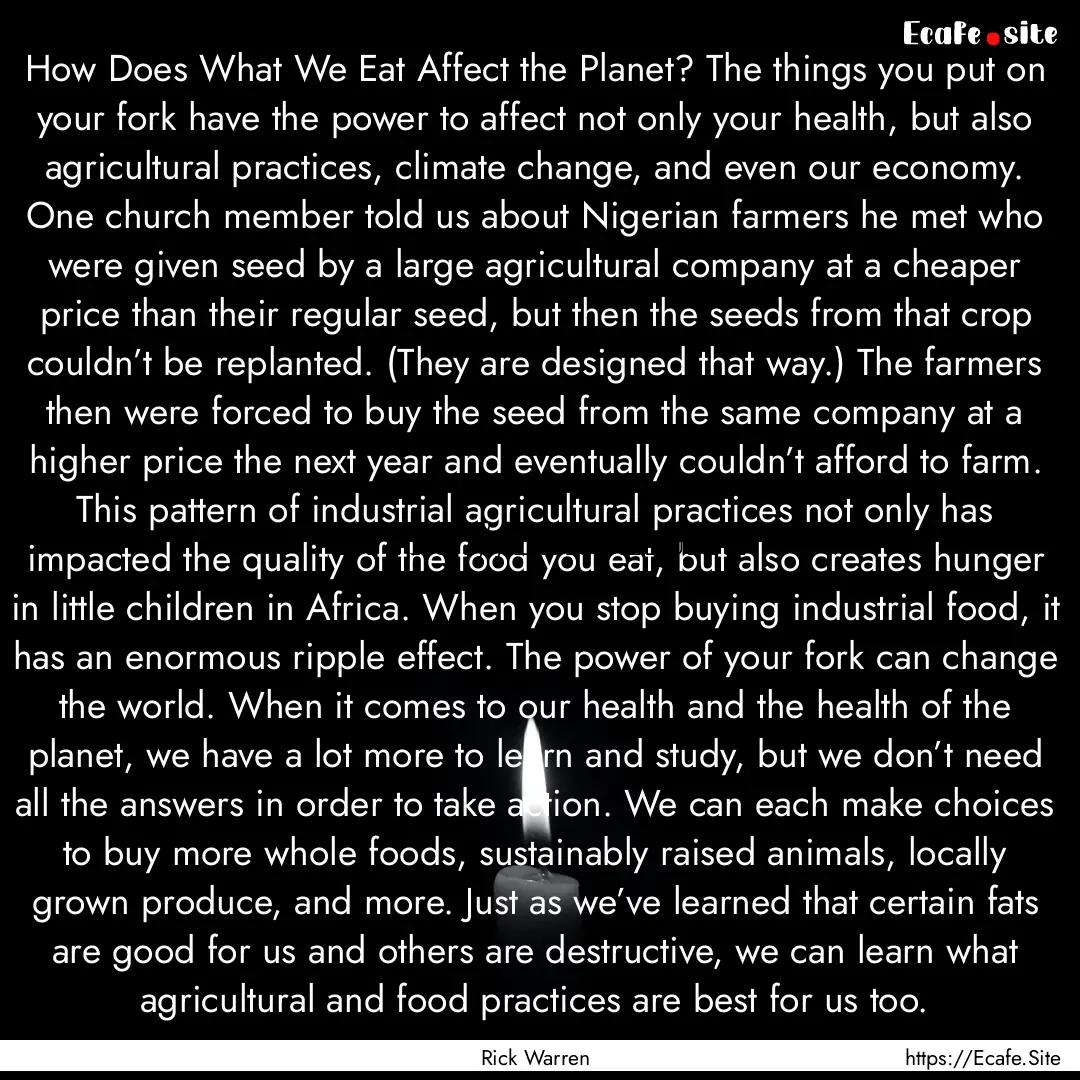 How Does What We Eat Affect the Planet? The.... : Quote by Rick Warren