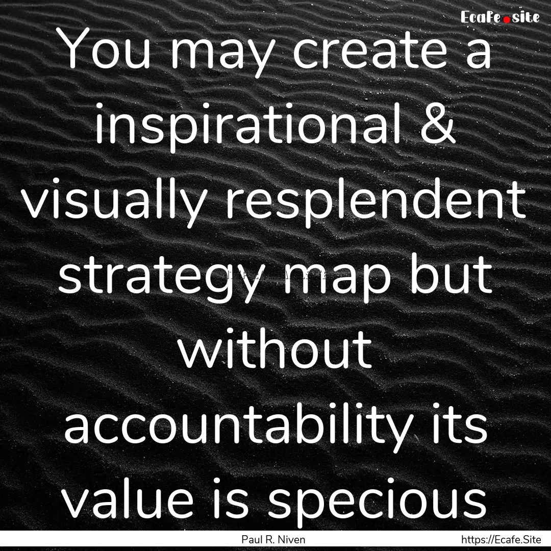 You may create a inspirational & visually.... : Quote by Paul R. Niven