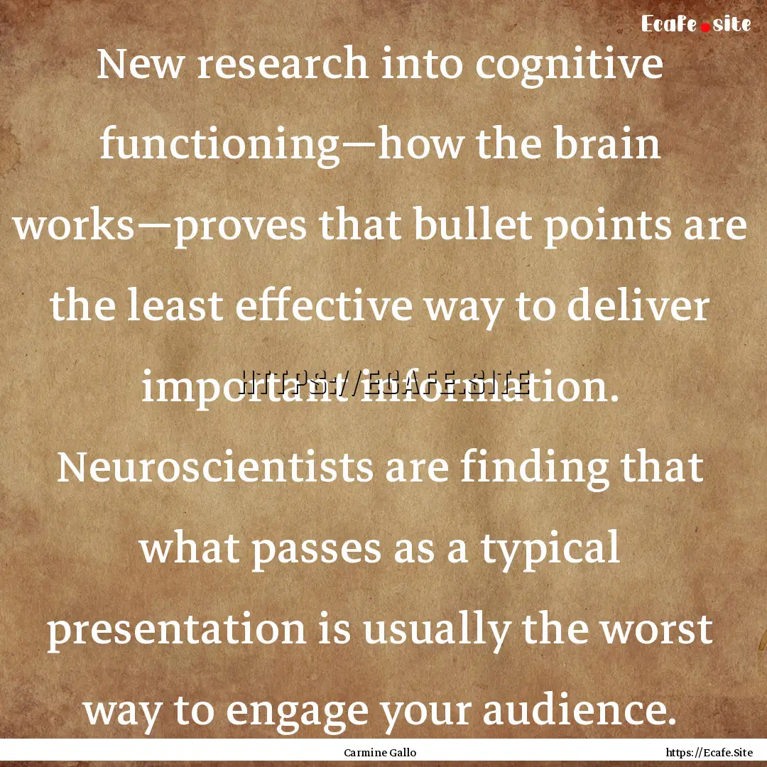 New research into cognitive functioning—how.... : Quote by Carmine Gallo