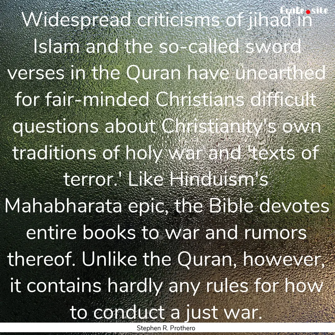 Widespread criticisms of jihad in Islam and.... : Quote by Stephen R. Prothero