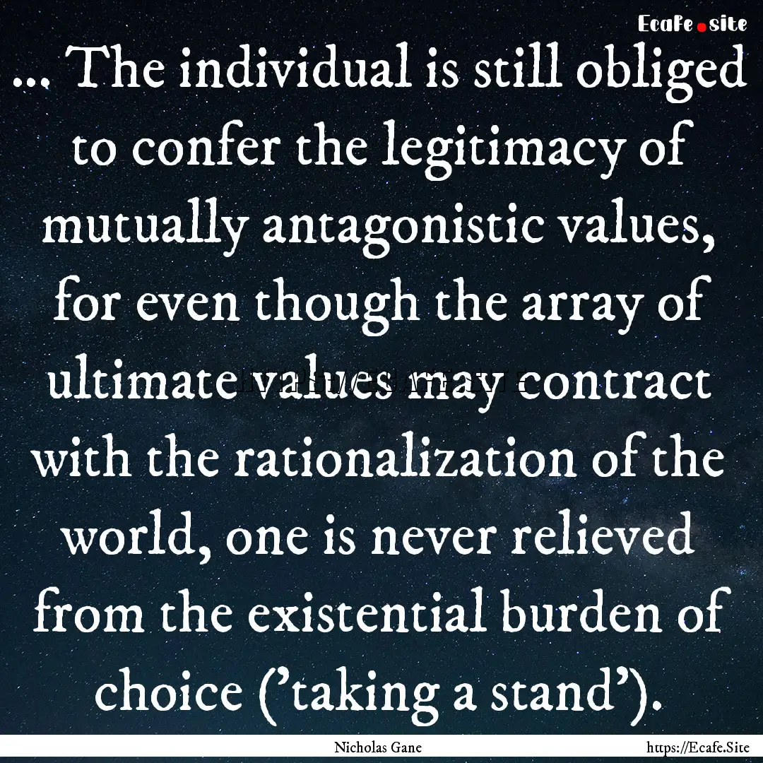 ... The individual is still obliged to confer.... : Quote by Nicholas Gane