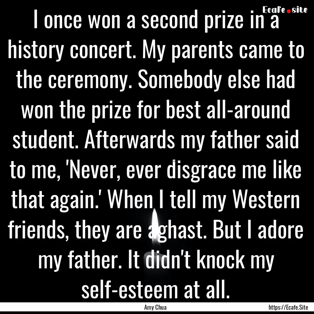 I once won a second prize in a history concert..... : Quote by Amy Chua