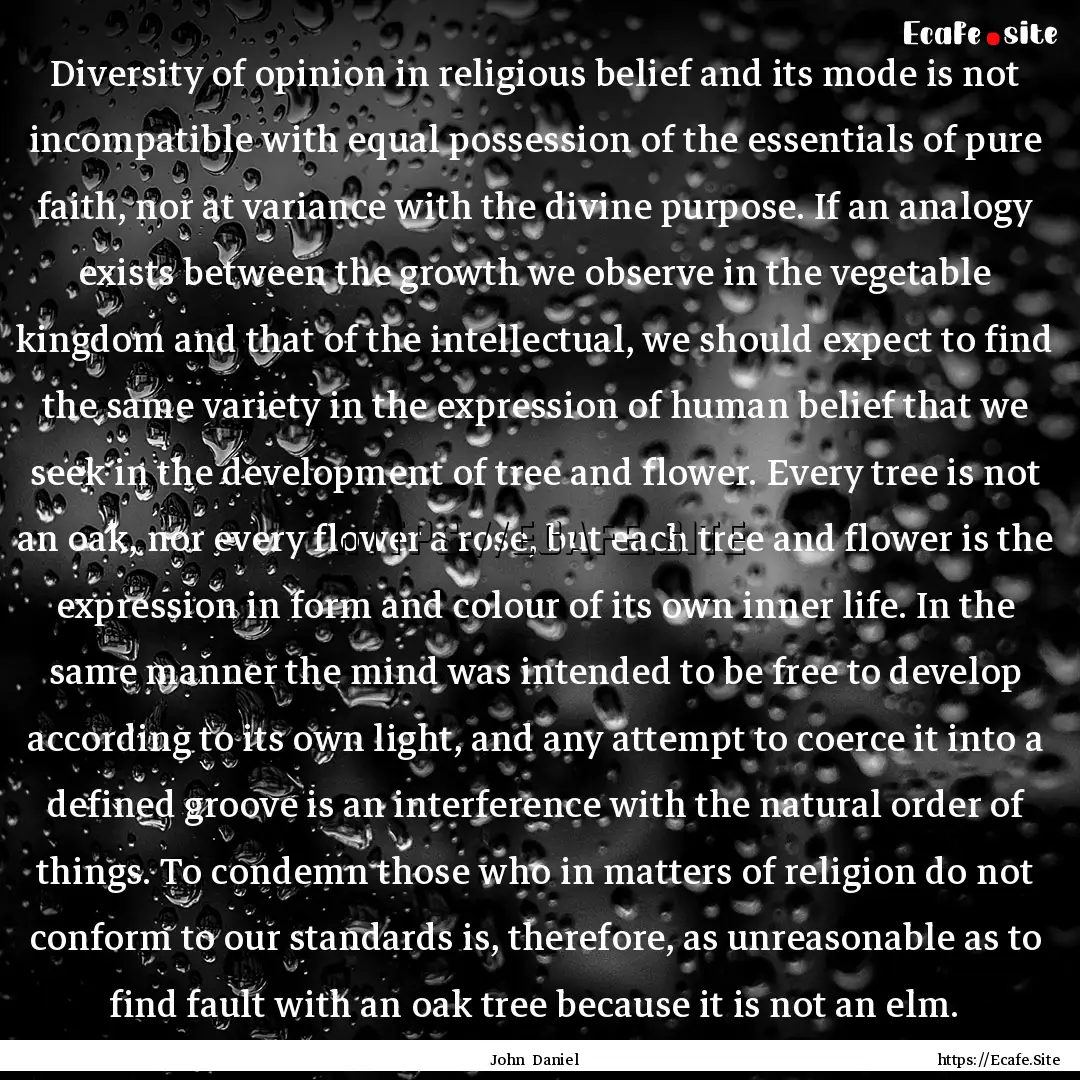 Diversity of opinion in religious belief.... : Quote by John Daniel