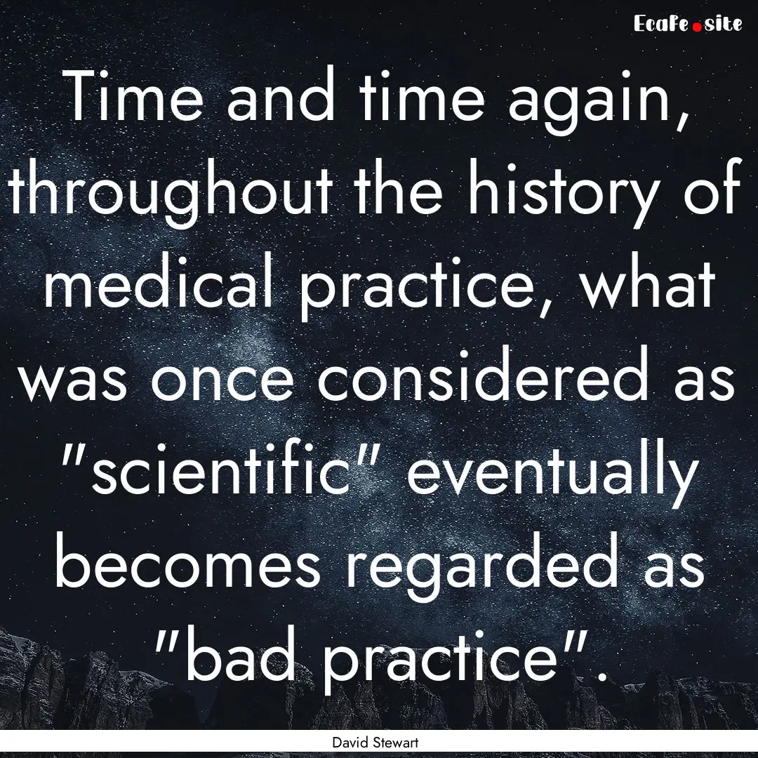 Time and time again, throughout the history.... : Quote by David Stewart