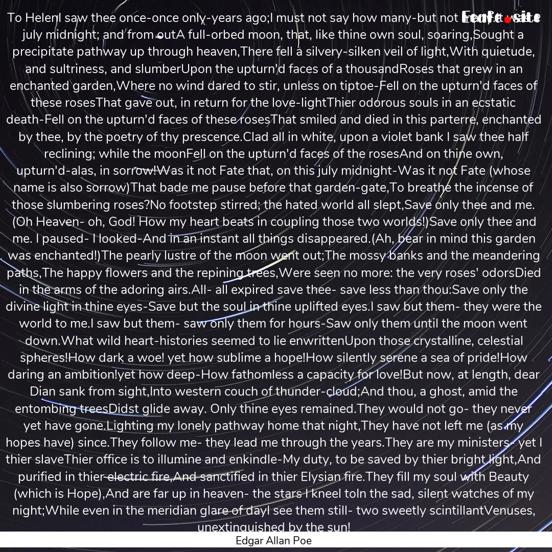 To HelenI saw thee once-once only-years ago;I.... : Quote by Edgar Allan Poe