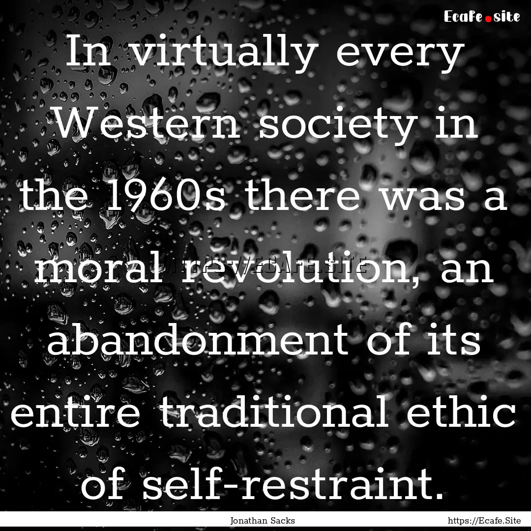 In virtually every Western society in the.... : Quote by Jonathan Sacks