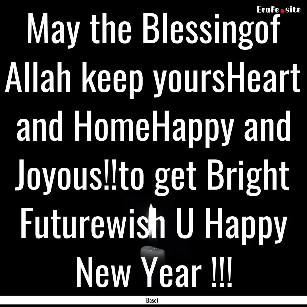 May the Blessingof Allah keep yoursHeart.... : Quote by Baset