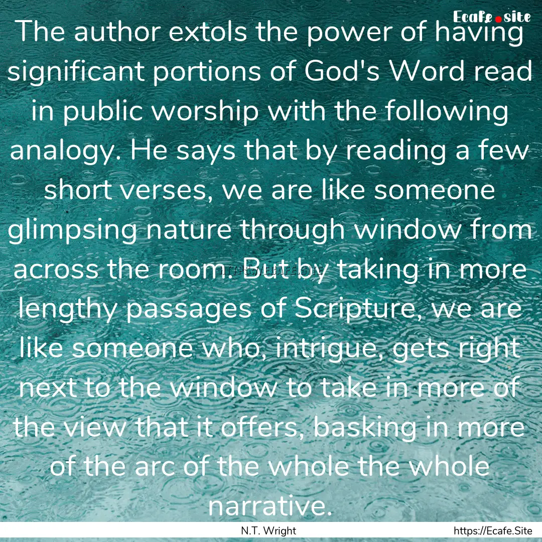 The author extols the power of having significant.... : Quote by N.T. Wright