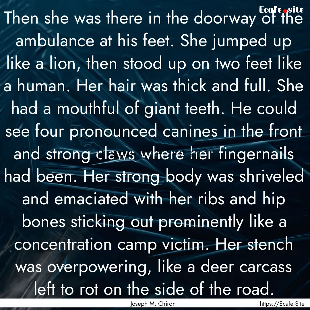 Then she was there in the doorway of the.... : Quote by Joseph M. Chiron