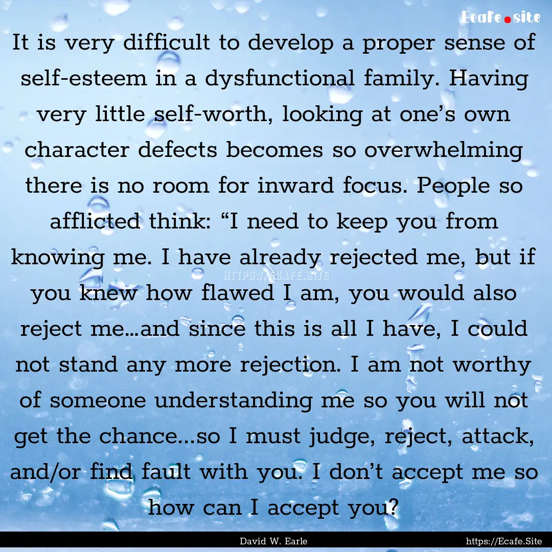 It is very difficult to develop a proper.... : Quote by David W. Earle