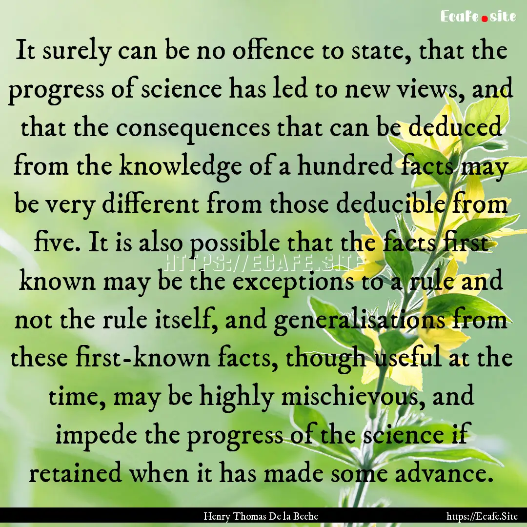 It surely can be no offence to state, that.... : Quote by Henry Thomas De la Beche