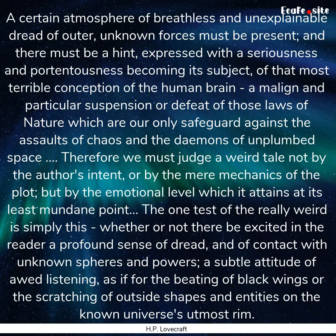 A certain atmosphere of breathless and unexplainable.... : Quote by H.P. Lovecraft