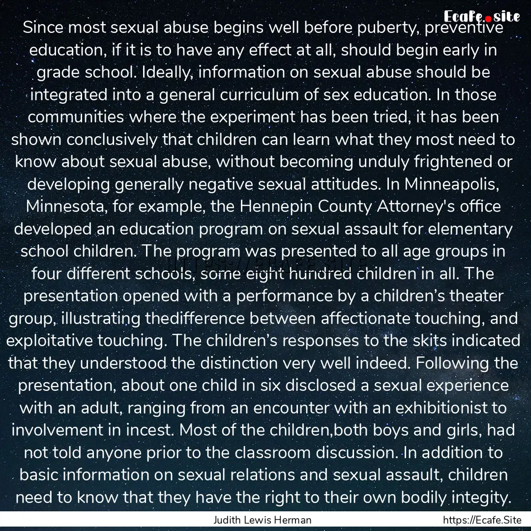 Since most sexual abuse begins well before.... : Quote by Judith Lewis Herman