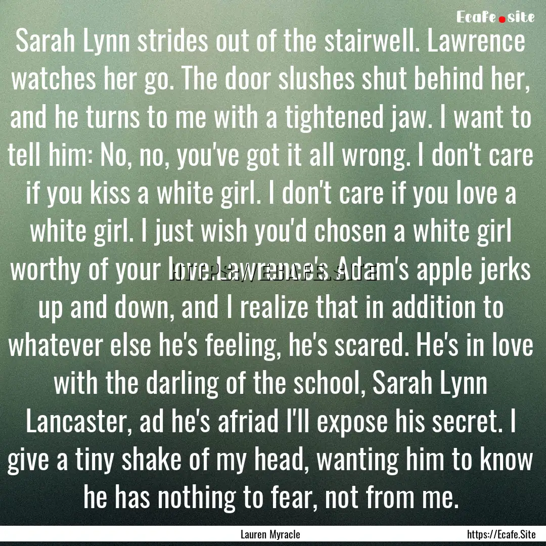 Sarah Lynn strides out of the stairwell..... : Quote by Lauren Myracle